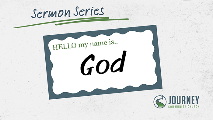 Hello My Name is God Journey Community Church in De Pere, WI